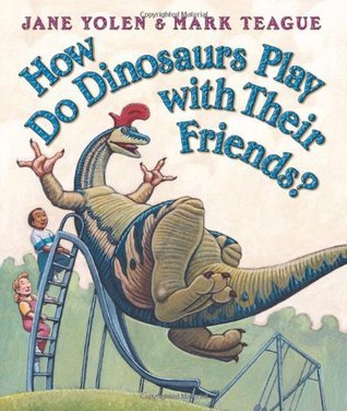 How Do Dinosaurs PlayWith Their Friends