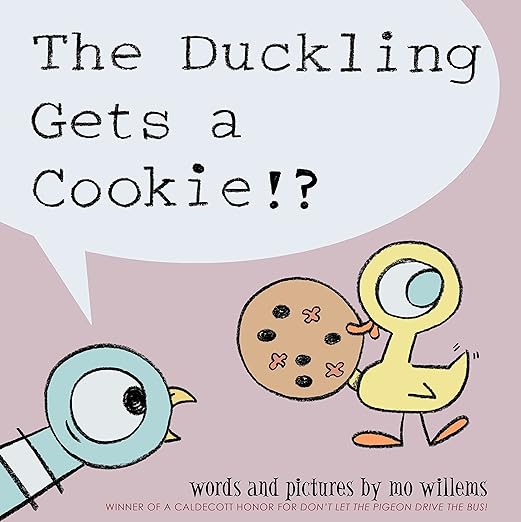 Duckling Gets a Cookie!?, The-Pigeon series (Pigeon, 5)