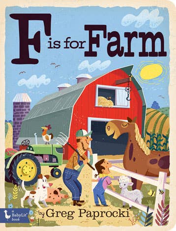 F is for Farmby Greg Paprocki - Board Book