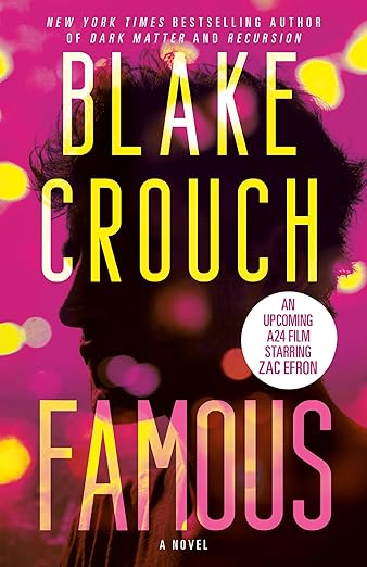 Famous: A Novel by Blake Crouch