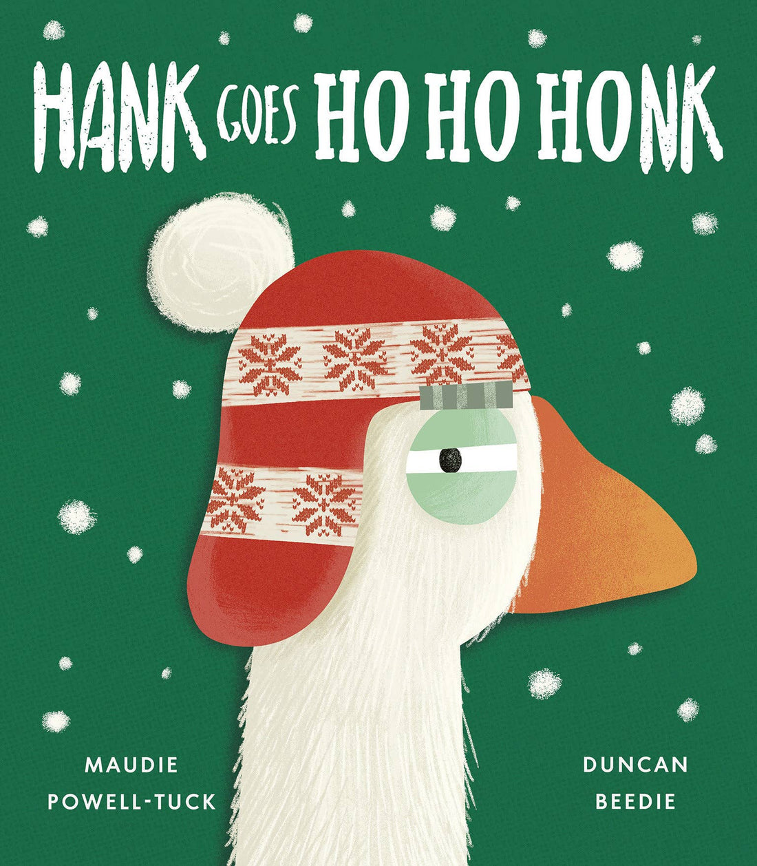Hank Goes Ho Ho Honk by Maudie Powell-Tuck