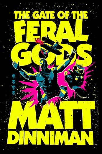 Dungeon Crawler Carl: The Gate of the Feral Gods: A Novel, Book 4 by Matt Dinniman