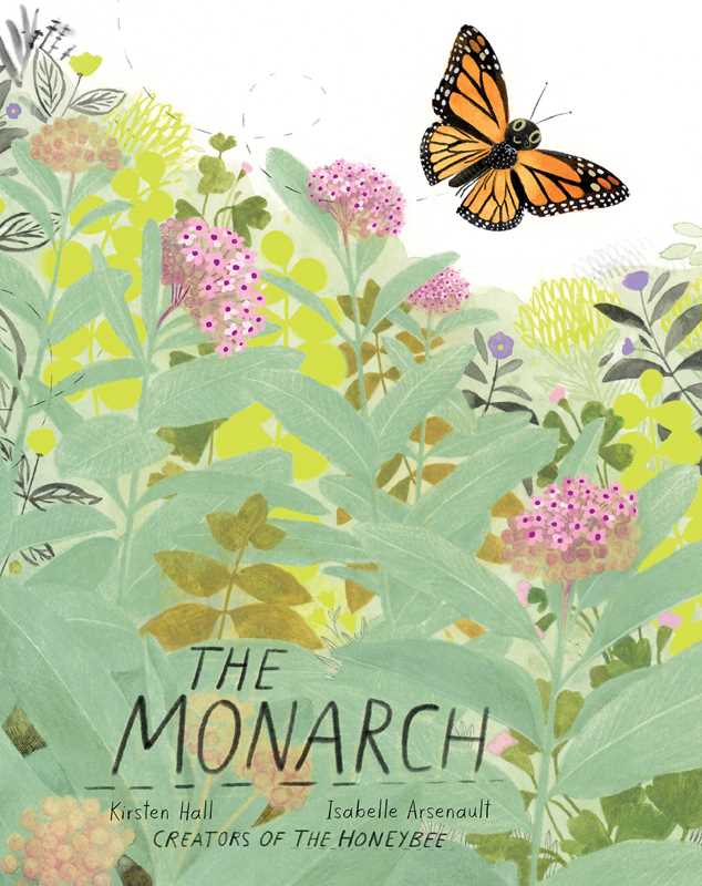 Monarch: Honeybee and Friends by Kirsten Hall