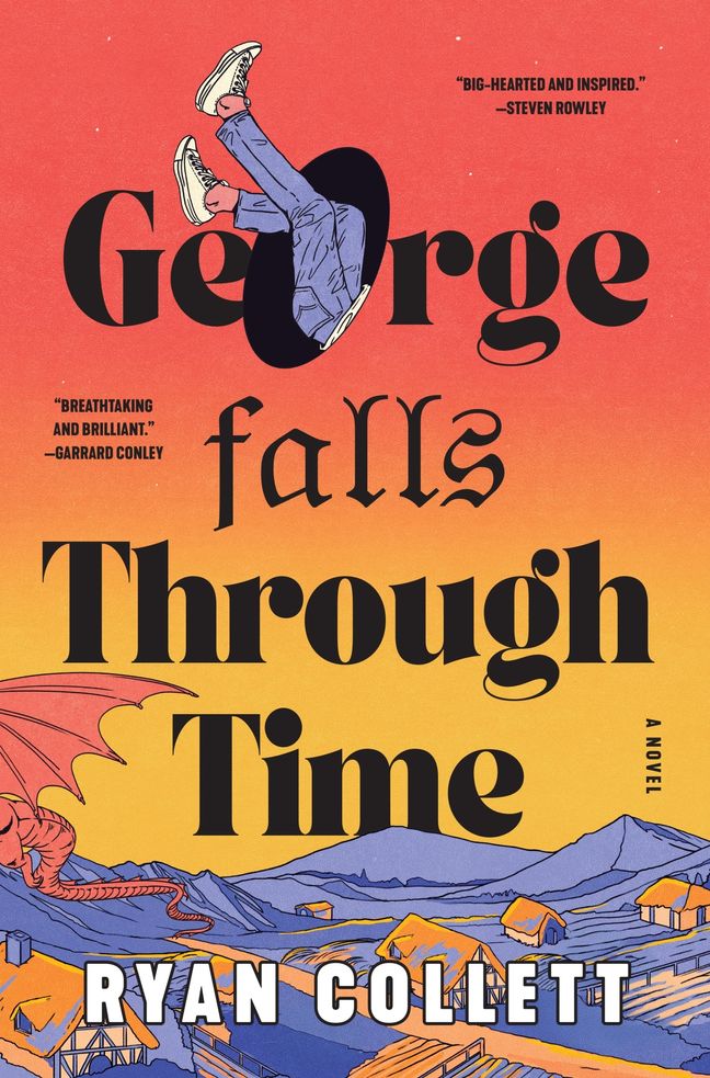 George Falls Through Time: A Novel by Ryan Collett