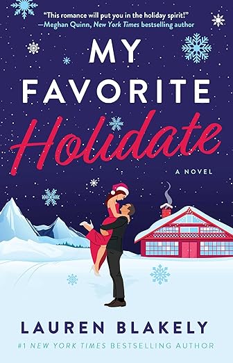 My Favorite Holidate: A Novel by Lauren Blakely
