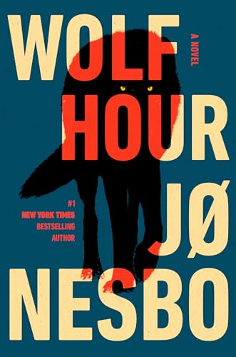 Wolf Hour: A Novel by Jo Nesbø