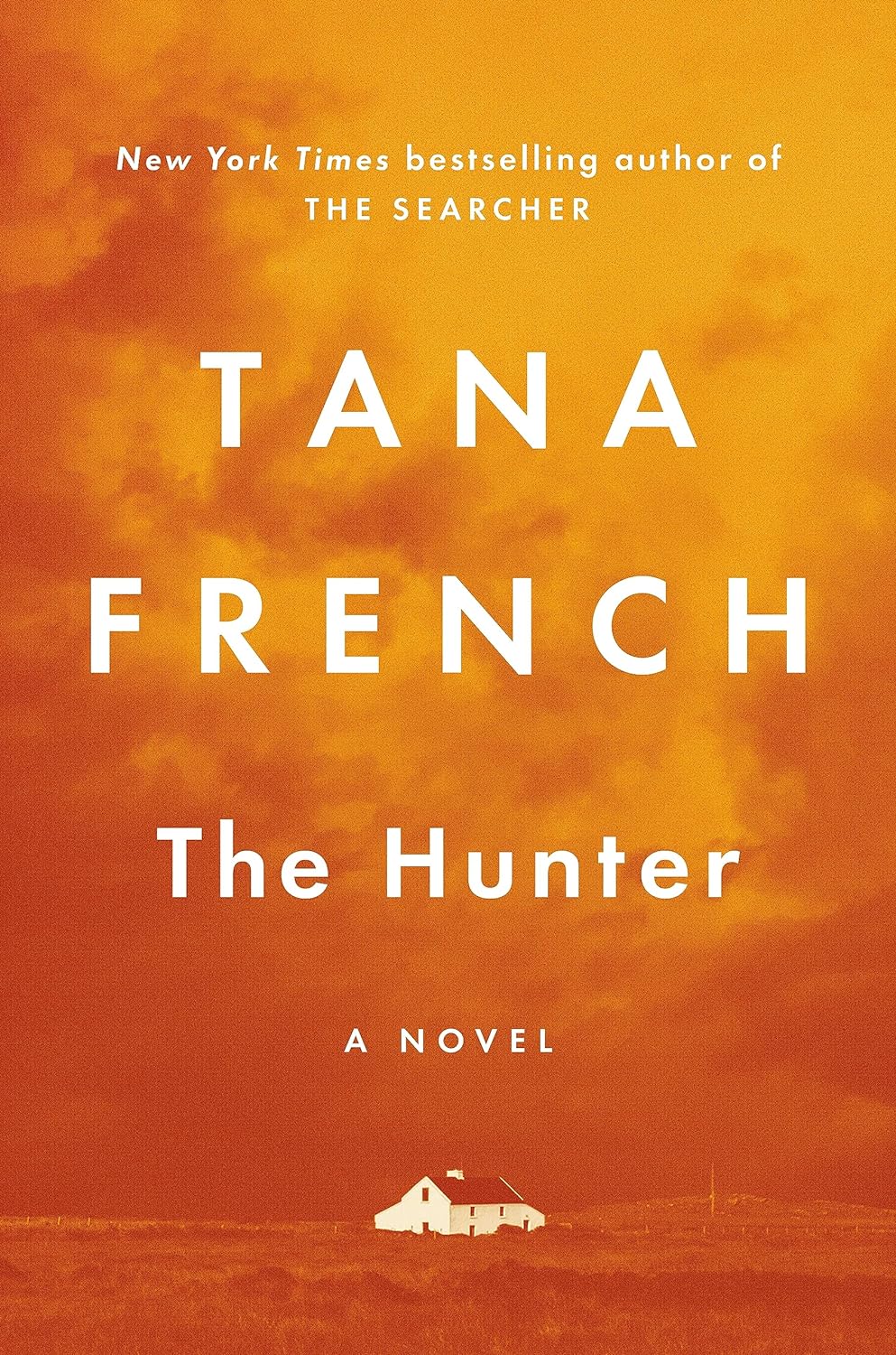 The Hunter: A Novel by Tana French