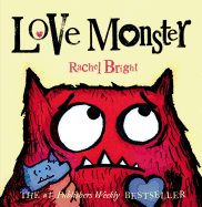 Love Monster-Board Book - by Rachel Bright