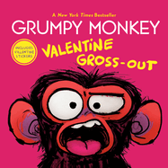 Grumpy Monkey, Valentine Gross-Out