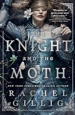 The Knight and the Moth: The Stonewater Kingdom Book 1 by Rachel Gillis