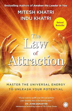 The Law of Attraction by Mitesh and Indu Khatri