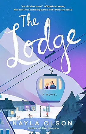The Lodge: A Novel by Kayla Olson