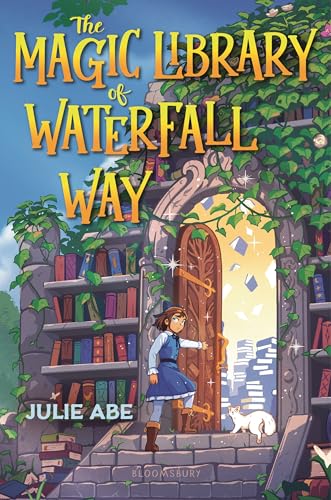 The Magic Library of Waterfall Way by Julie Abe