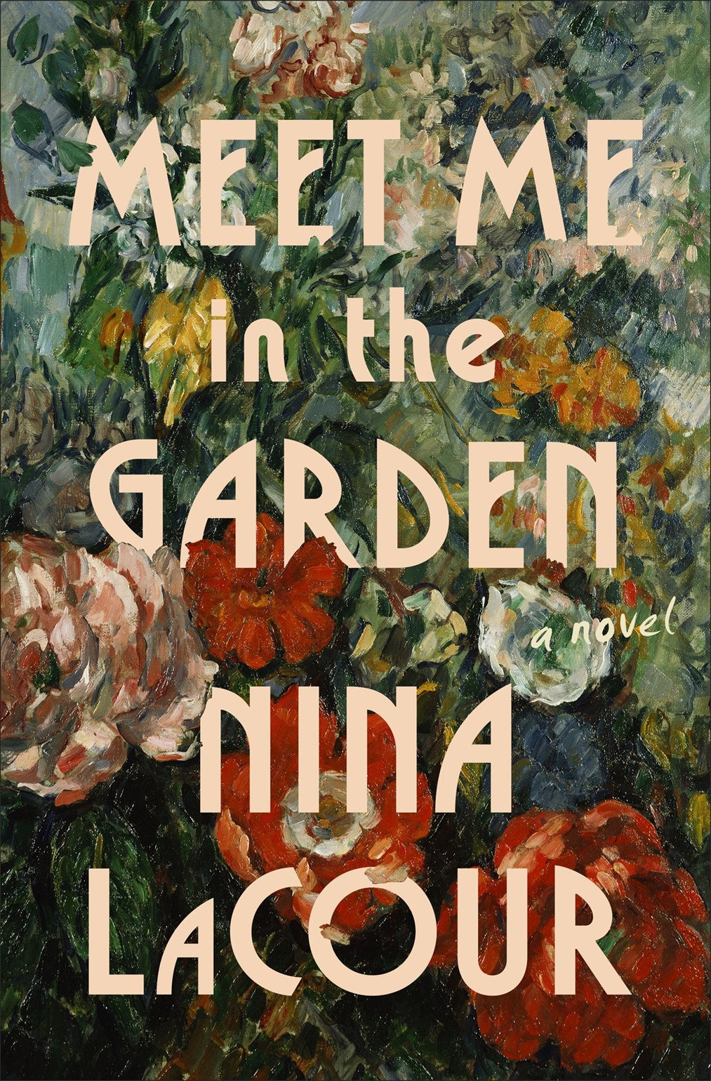 Meet Me In The Garden: A Novel by Nina LaCour
