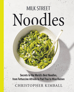 Milk Street Noodles: Secrets to the World&