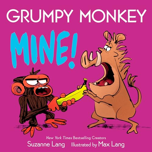 Grumpy Monkey Mine!  by Suzanne Lang - Board Book