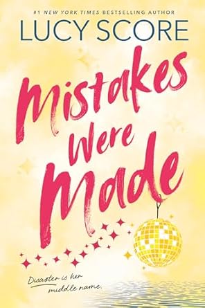 Mistakes Were Made: Story Lake Book 2 by Lucy Score