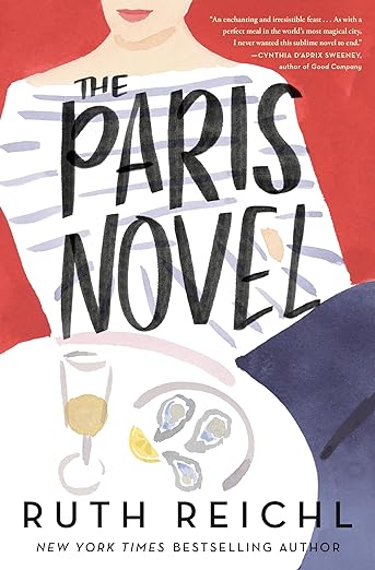The Paris Novel: by Ruth Reichl