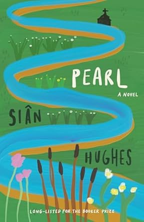 Pearl: A Novel by Siân Hughes