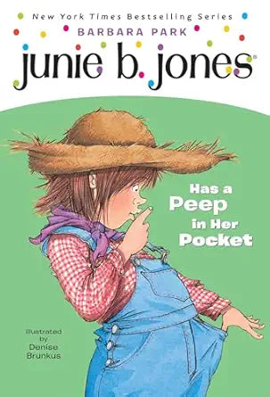 Junie B. Jones Has a Peep in Her Pocket, Book 15 by Barbara Park