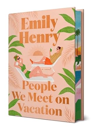 People We Meet on Vacation: Deluxe Edition A Novel by Emily Henry