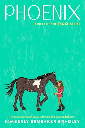 Phoenix: Ride On, Book 1 by Kimberly Brubaker Bradley