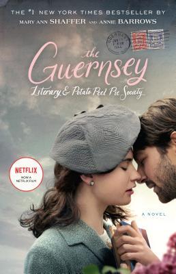 The Guernsey Literary and Potato Peel Pie Society by Mary Ann Shaffer and Annie Barrows