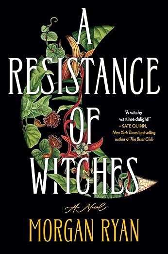 A Resistance of Witches by Morgan Ryan