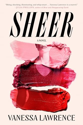 Sheer: A Novel by Vanessa Lawrence