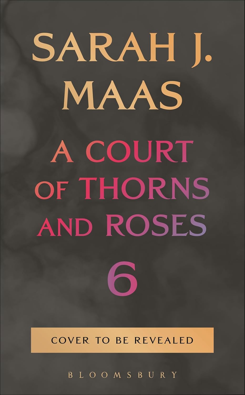***PRE-ORDER A COURT OF THORNS AND ROSES BOOK 6 by Sarah J. Maas