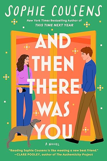And Then There Was You:A Novel by Sophie Cousens