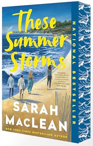These Summer Storms: A Novel by Sarah MacLean - Special Edition