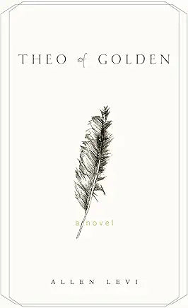 Theo of Golden: A Novel by Allen Levi