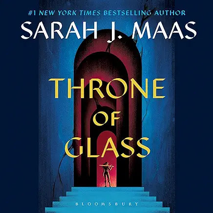 Throne of Glass: Throne of Glass Book 1 by Sarah J. Maas