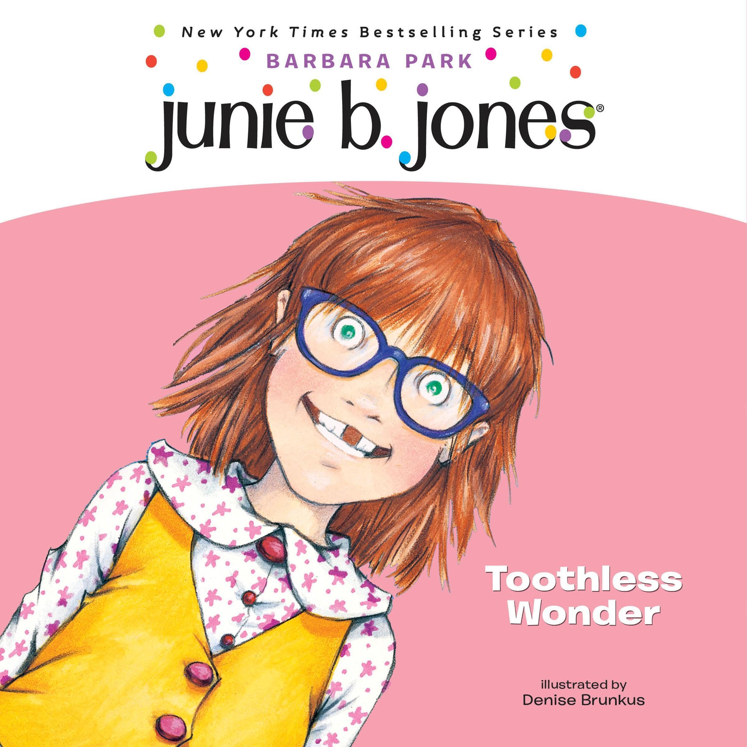 Junie B Jones Toothless Wonder, Book 20 by Barbara Park