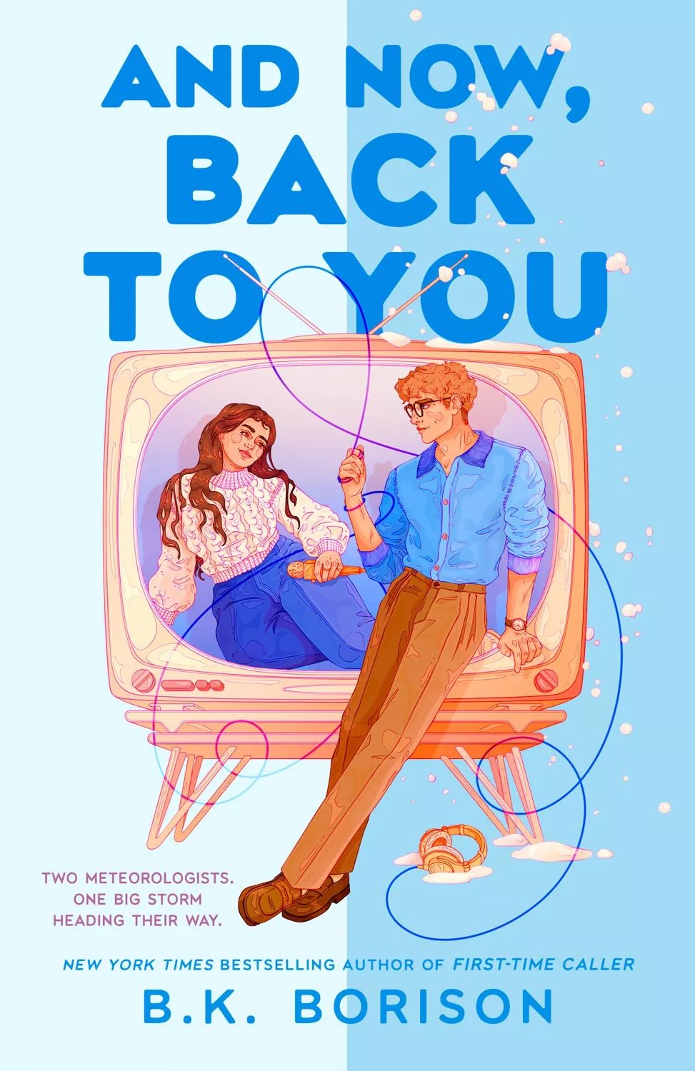 And Now, Back To You by B. K. Borison