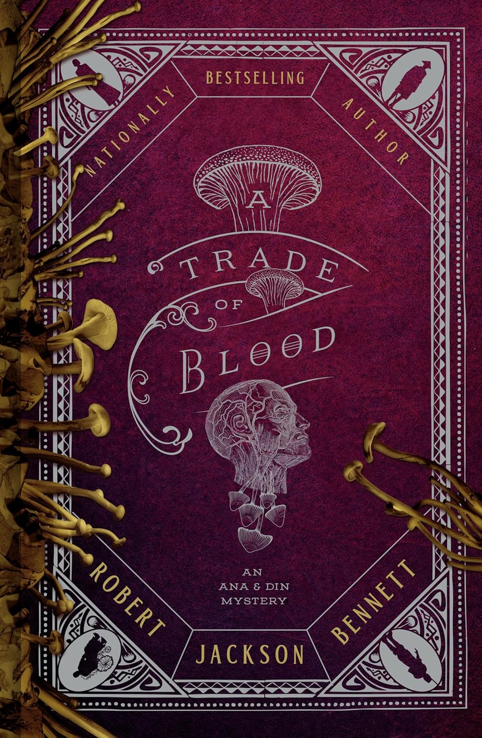A Trade of Blood: An Ana &amp; Din Mystery, Book 3 by Robert Jackson Bennett