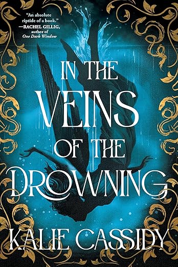 In the Veins of the Drowning: The Siren Mage Book 1 by Kalie Cassidy