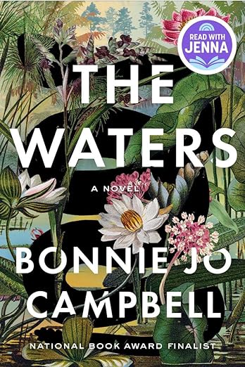 The Waters: A Novel by Bonnie Jo Campbell
