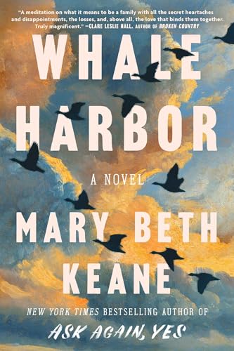 Whale Harbor: A Novel by Mary Beth Keane