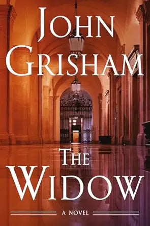 The Widow: A Novel by John Grisham