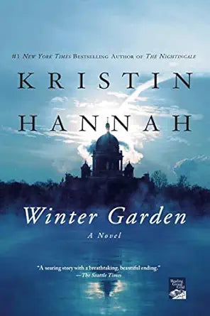 Winter Garden: A Novel by Kristin Hannah