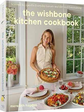 The Wishbone Kitchen Cookbook by Meredith Hayden