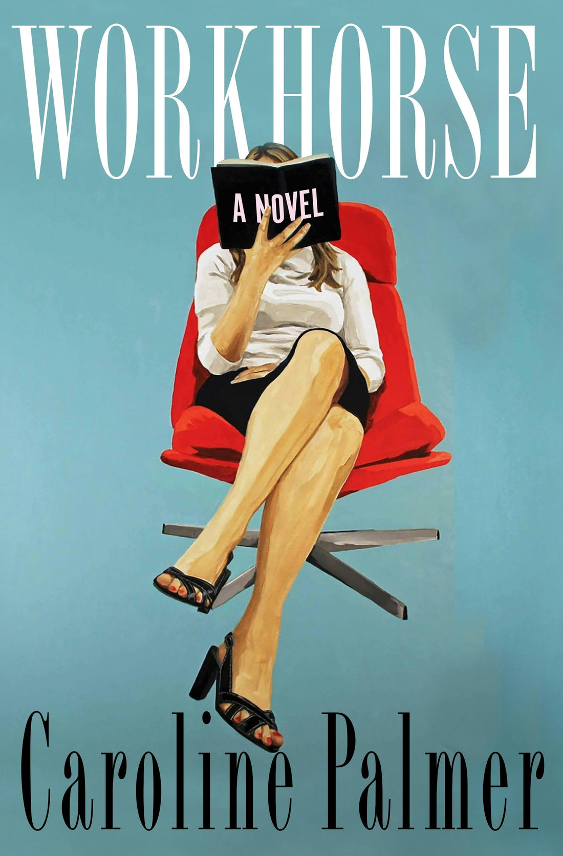 Workhorse: A Novel by Caroline Palmer