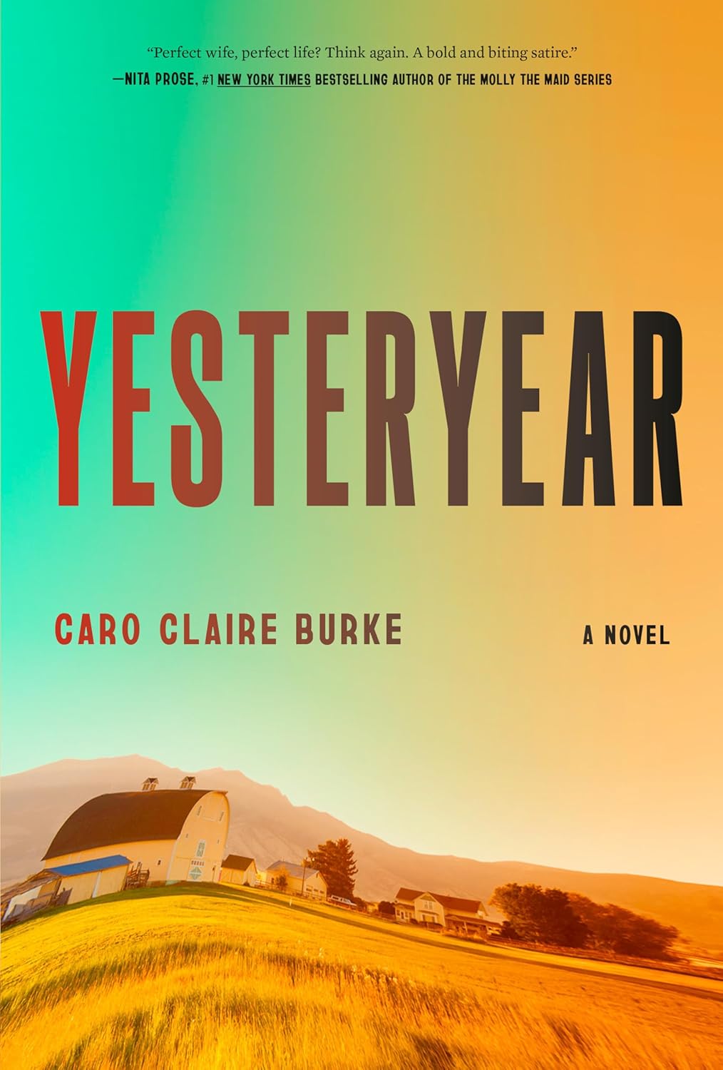 Yesteryear: A Novel by Caro Claire Burke