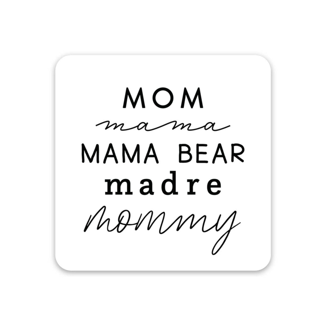 Mom, Mama, Mama Bear Sticker