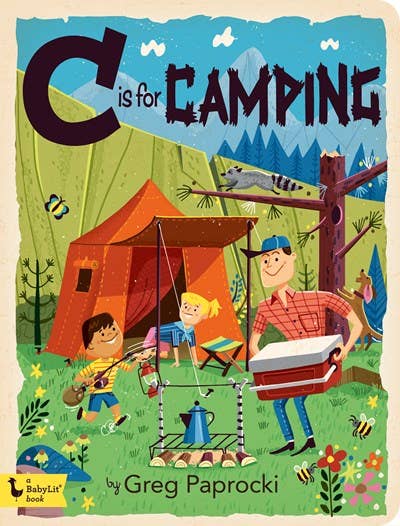C is for Camping by Greg Paprocki - Board Book